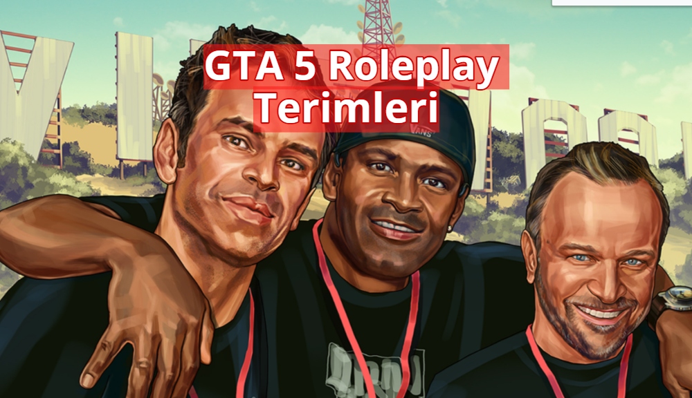 GTA 5 Rol Oynama Şartları