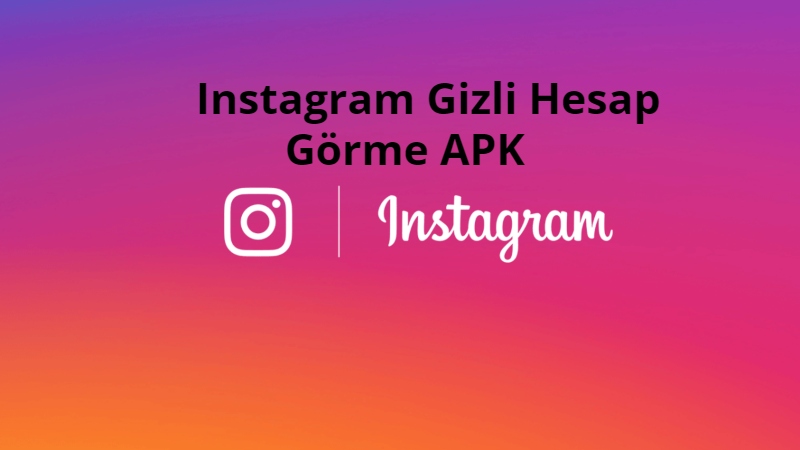 Instagram Gizli Hesap APK