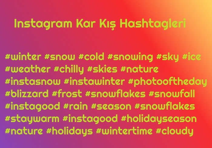 Instagram Kar Kiş Hashtagleri