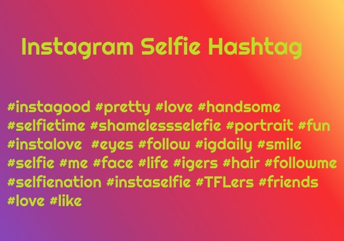 Instagram Selfie Hashtag'i