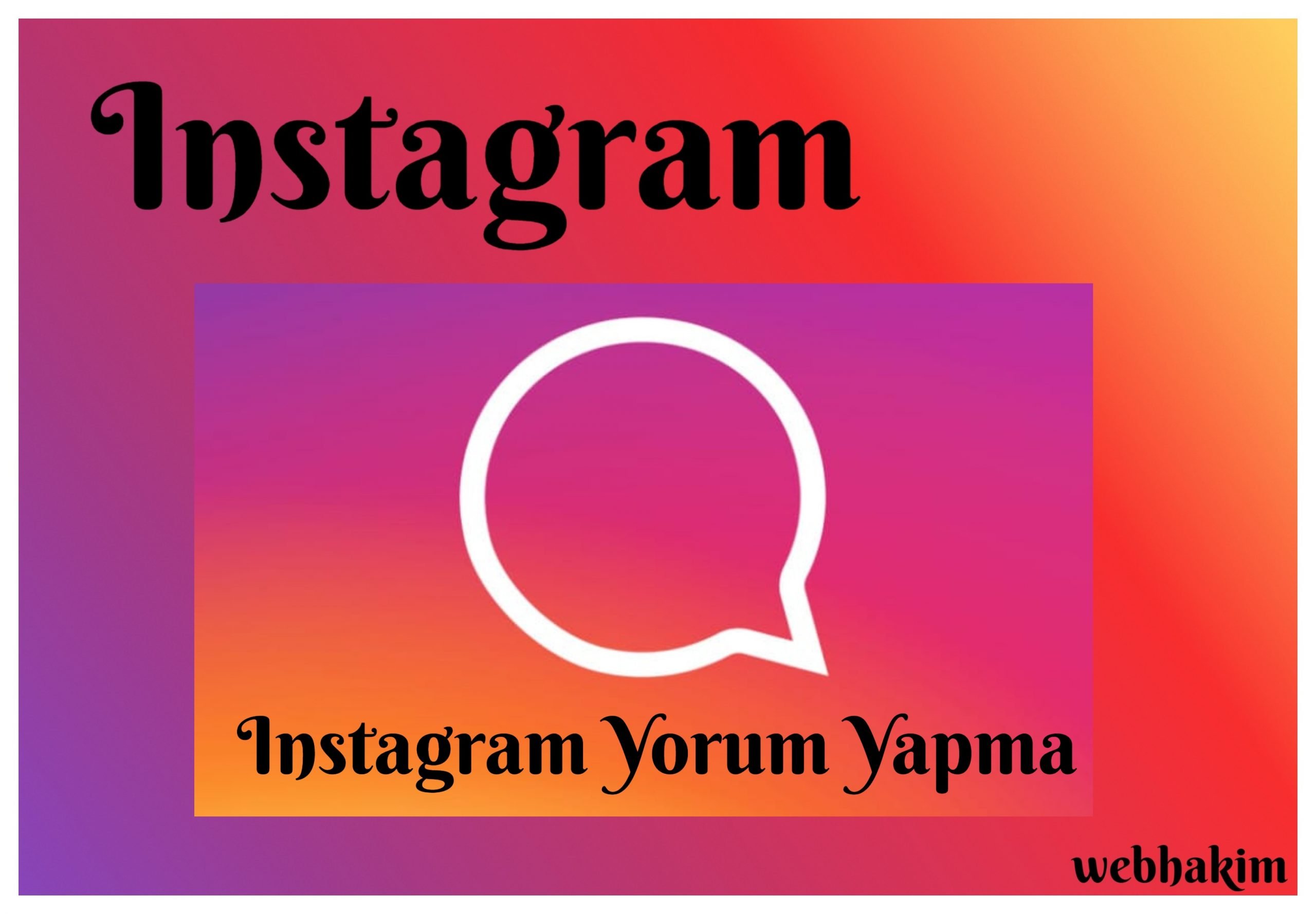 instagram yorum webhakim